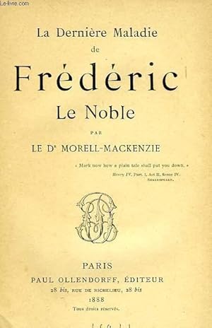 Image du vendeur pour LA DERNIERE MALADIE DE FREDERIC LE NOBLE mis en vente par Le-Livre
