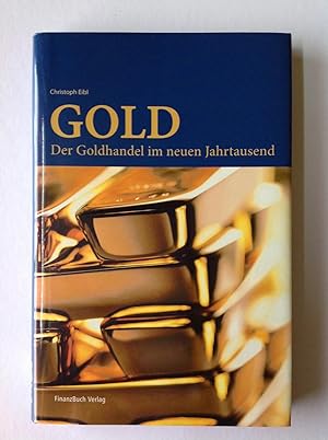 Bild des Verkufers fr Gold: Der Goldhandel im neuen Jahrtausend zum Verkauf von Versandantiquariat R. Bandick