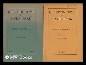 Bild des Verkufers fr Question Time in Hyde Park - Series I. & Series II. - the Teaching and Person of Christ zum Verkauf von MW Books
