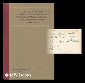 Seller image for General Synopsis of Treaties of Arbitration, Conciliation, Judicial Settlement, Security and Disarmament, Actually in Force between Countries Invited to the Disarmament Conference for sale by MW Books