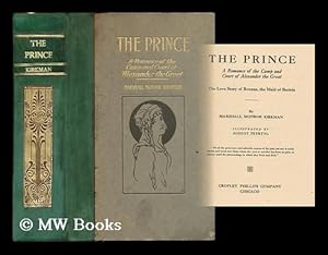 Immagine del venditore per The prince : a romance of the camp and court of Alexander the Great : the love story of Roxana, the maid of Bactria / by Marshall Monroe Kirkman ; illustrated by August Petrtyl. [ The romance of Alexander the prince. ] venduto da MW Books Ltd.