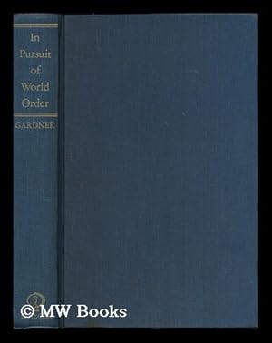 Imagen del vendedor de In pursuit of world order : U.S. foreign policy and international organizations a la venta por MW Books