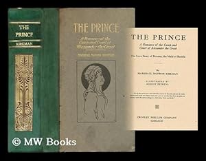 Immagine del venditore per The prince : a romance of the camp and court of Alexander the Great : the love story of Roxana, the maid of Bactria / by Marshall Monroe Kirkman ; illustrated by August Petrtyl. [ The romance of Alexander the prince. ] venduto da MW Books