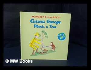 Image du vendeur pour Margret & H.A. Rey's Curious George plants a tree / written by Monica Perez ; illustrated in the style of H.A. Rey by Anna Grossnickle Hines mis en vente par MW Books