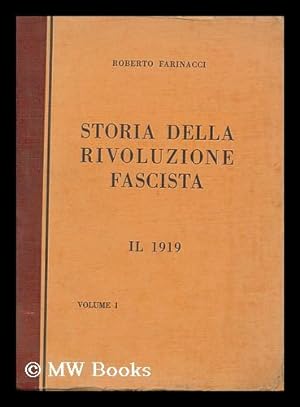 Image du vendeur pour Storia della rivoluzione fascista. 1 , Anno 1919 (Volume I) mis en vente par MW Books