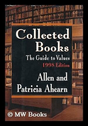 Seller image for Collected books : the guide to values : 1998 edition / Allen and Patricia Ahearn for sale by MW Books