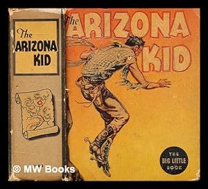 Image du vendeur pour The Arizona Kid on the bandit trail mis en vente par MW Books