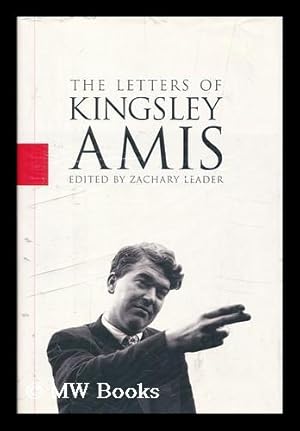 Imagen del vendedor de The letters of Kingsley Amis / edited by Zachary Leader a la venta por MW Books