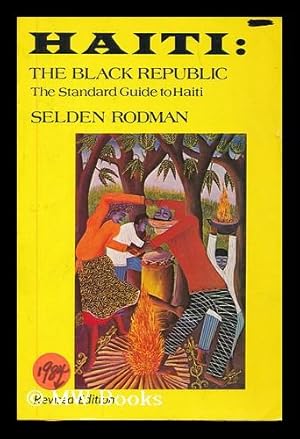 Bild des Verkufers fr Haiti : the Black republic : the complete story and guide / by Selden Rodman zum Verkauf von MW Books