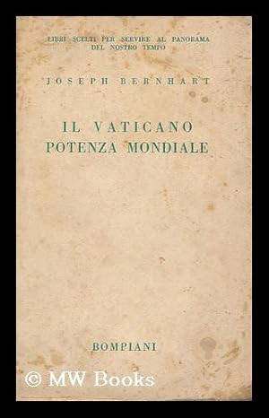 Seller image for Il vaticano potenza mondiale for sale by MW Books