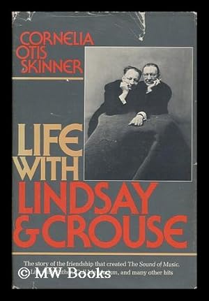 Bild des Verkufers fr Life with Lindsay & Crouse / Cornelia Otis Skinner zum Verkauf von MW Books