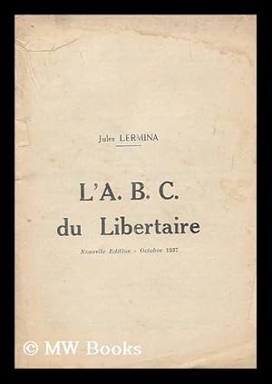 Imagen del vendedor de L' A.B.C. du libertaire a la venta por MW Books