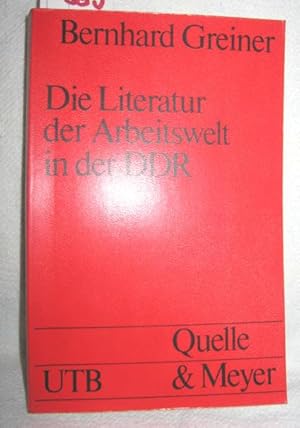 Bild des Verkufers fr Die Literatur der Arbeitswelt in der DDR zum Verkauf von Antiquariat Zinnober