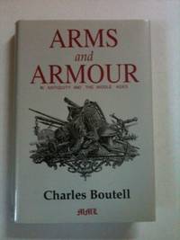 Bild des Verkufers fr Arms and Armour in Antiquity and the Middle Ages zum Verkauf von WellRead Books A.B.A.A.