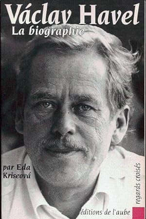 Vàclav Havel. La biographie