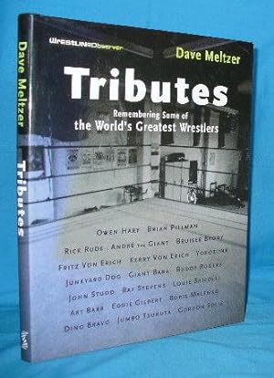 Bild des Verkufers fr Tributes: Remembering Some of the World's Greatest Wrestlers zum Verkauf von Alhambra Books