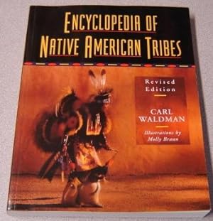 Encyclopedia Of Native American Tribes, Revised Edition