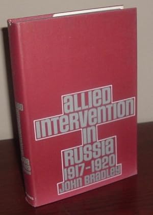 Allied Intervention in Russia 1917-1920