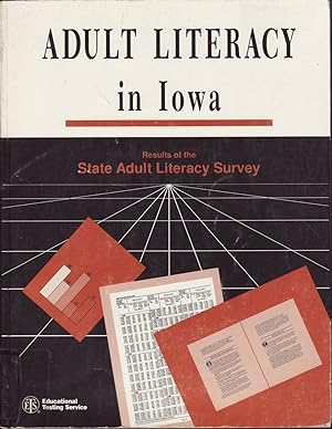 Imagen del vendedor de Adult Literacy in Iowa Results of the State Adult Literacy Survey a la venta por Jonathan Grobe Books