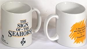 Seller image for [Two Coffee Mugs]: The Sign of the Seahorse: A Tale of Greed and High Adventure in Two Acts for sale by Between the Covers-Rare Books, Inc. ABAA