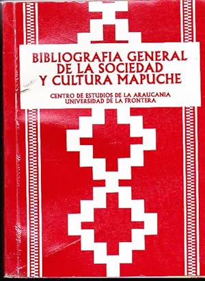 Bibliografía general de la sociedad y cultura mapuche