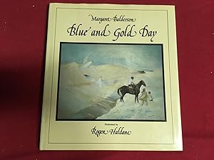 Seller image for BLUE AND GOLD DAY for sale by Betty Mittendorf /Tiffany Power BKSLINEN