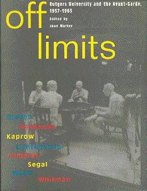 Bild des Verkufers fr Off Limits: Rutgers University and the Avant-Garde, 1957-1963 zum Verkauf von LEFT COAST BOOKS