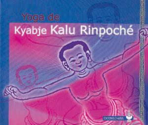 Imagen del vendedor de YOGA DE KYABJE KALU RINPOCHE a la venta por KALAMO LIBROS, S.L.