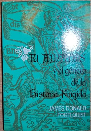 Imagen del vendedor de EL AMADIS Y EL GENERO DE LA HISTORIA FINGIDA a la venta por F�bula Libros (Librer�a Jim�nez-Bravo)