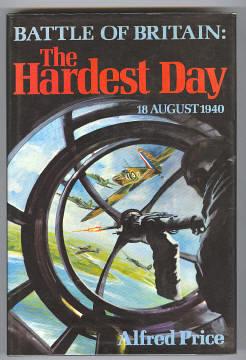 BATTLE OF BRITAIN : THE HARDEST DAY 18 AUGUST 1940