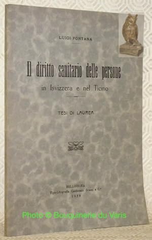 Bild des Verkufers fr Il diritto sanitario delle persone in Isvizzera e nel Ticino. Tesi. zum Verkauf von Bouquinerie du Varis