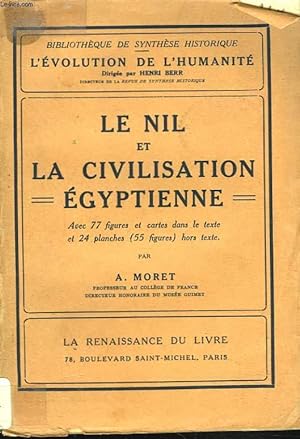 Bild des Verkufers fr LE NIL ET LA CIVILISATION EGYPTIENNE. zum Verkauf von Le-Livre