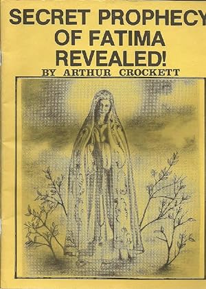 Immagine del venditore per Secret Prophecy of Fatima Revealed! venduto da The Book Junction