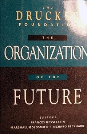 Imagen del vendedor de The Organization Of The Future a la venta por Marlowes Books and Music