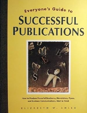 Seller image for Everyone's Guide To Successful Publications for sale by Marlowes Books and Music