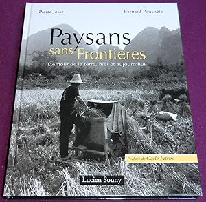 Seller image for PAYSANS SANS FRONTIERES - L'Amour de la terre, hier et aujourd'hui for sale by LE BOUQUINISTE