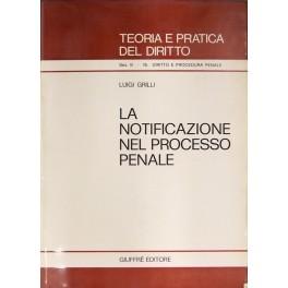 Seller image for La notificazione nel processo penale for sale by Libreria Antiquaria Giulio Cesare di Daniele Corradi