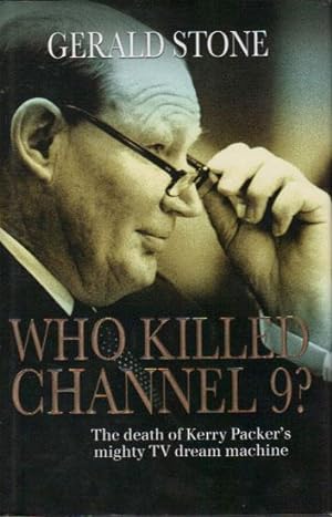 Seller image for WHO KILLED CHANNEL 9? for sale by Black Stump Books And Collectables
