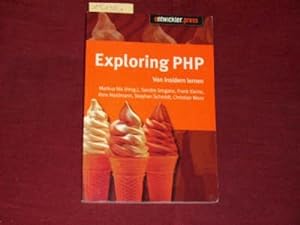 Seller image for Exploring PHP. Von Insidern lernen. for sale by Der-Philo-soph