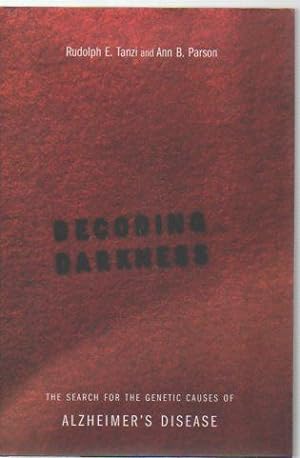 Image du vendeur pour Decoding Darkness: The Search for the Genetic Causes of Alzheimer's Disease mis en vente par Bookfeathers, LLC