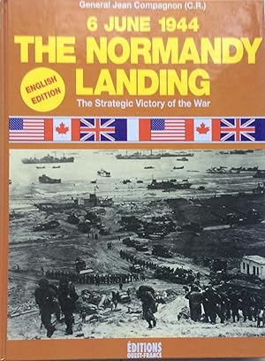 Imagen del vendedor de The Normandy Landing 6 June 1944 The strategic victory of the War a la venta por Jay's Basement Books