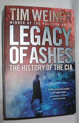 Imagen del vendedor de Legacy of Ashes: The History of the CIA a la venta por E. Manning Books