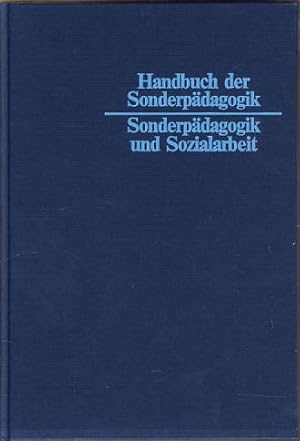 Sonderpädagogik und Sozialarbeit. hrsg. von u. Klaus-Rainer Martin, Handbuch der Sonderpädagogik 10