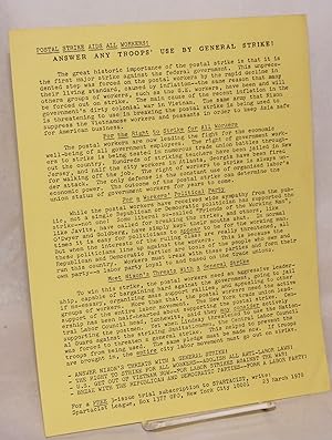 Postal strike aids all workers! Answer any troops' use by general strike! [handbill]