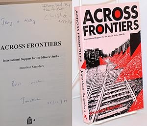 Seller image for Across frontiers, international support for the Miners Strike 1984/85 for sale by Bolerium Books Inc.