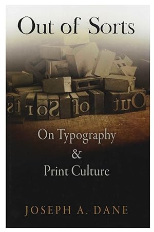 OUT OF SORTS. ON TYPOGRAPHY AND PRINT CULTURE [HARDBACK]