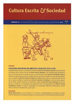 CULTURA ESCRITA Y SOCIEDAD, 11 - SEPTIEMBRE DE 2010. DOSSIER: CULTURA ESCRITA EN MEXICO (SIGLOS X...