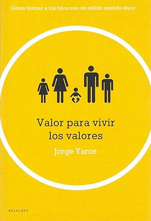 Imagen del vendedor de VALOR PARA VIVIR LOS VALORES :Como formar a los hijos con un slido sentido tico a la venta por LA TIENDA DE PACO