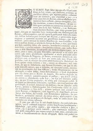 Seller image for Alvar com fora de ley, porque V. Magestade he servido prohibir, debaixo das penas nelle declaradas, dar-se dinheiro a risco para fra do Reino, ou a juro dentro nelle, por interesse, que exceda o de cinco por cento: exceptuando o dinheiro, que se der. for sale by Artes & Letras