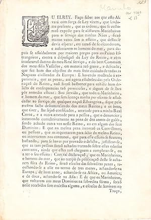 Seller image for Alvar com fora de ley, porque V. Magestade he servido ordenar, que todo o marinheiro, e homem do mar, que, sem licena de V. Magestade por escrito, se assoldadar ao servio de qualquer naa estrangeira, fique pelo mesmo facto desnaturalizado destes. for sale by Artes & Letras